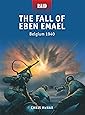 The Fall of Eben Emael: Belgium 1940 (Raid)