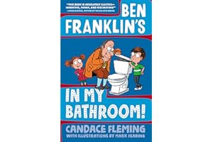 Ben Franklin's in My Bathroom! (History Pals)