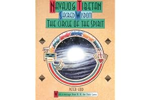 Navajo and Tibetan Sacred Wisdom: The Circle of the Spirit