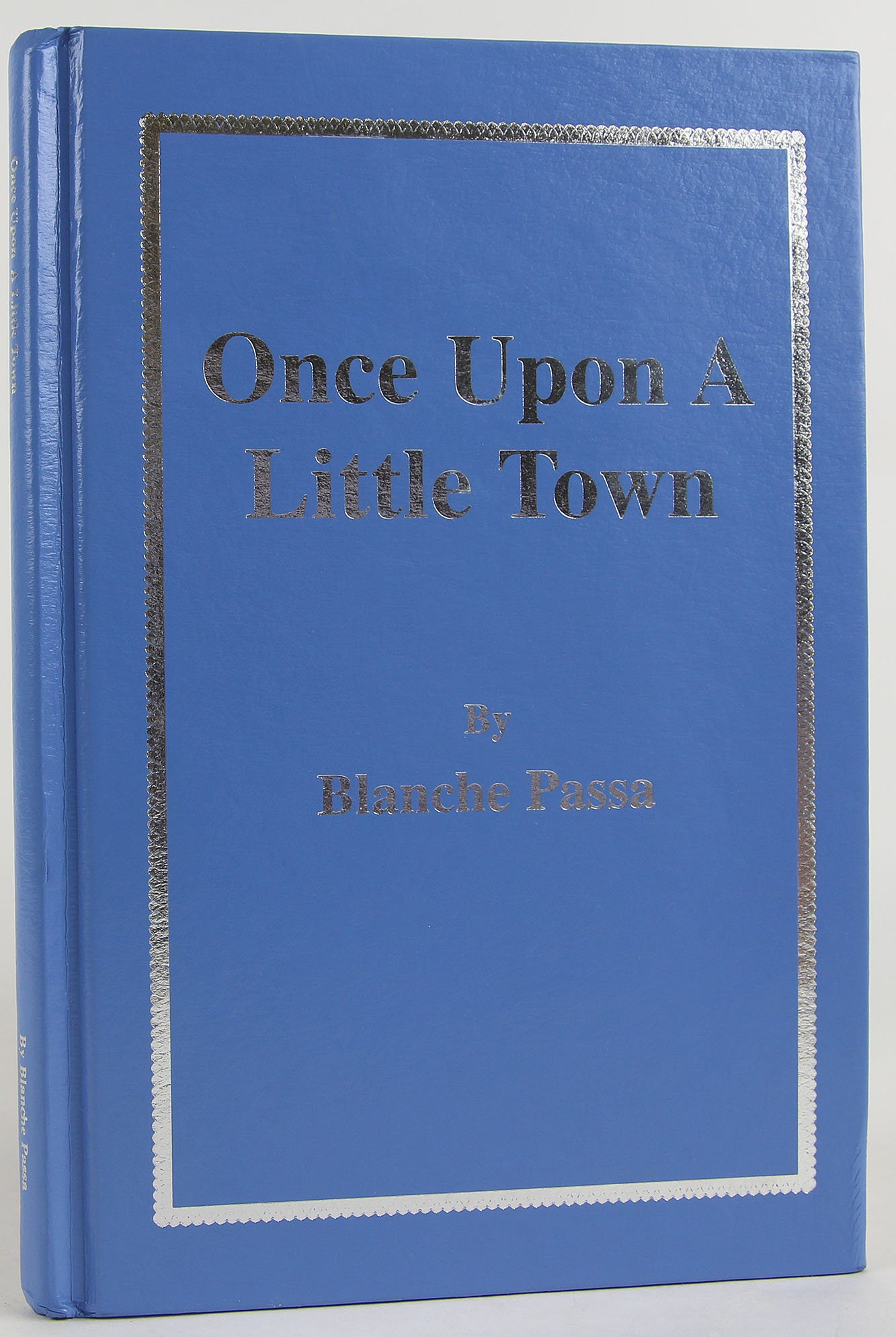 Once Upon A Little Town Bowesmont North Dakota Blanche Passa Amazon Com Books