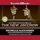 The New Jim Crow: Mass Incarceration in the Age of Colorblindness, 10th Anniversary Edition