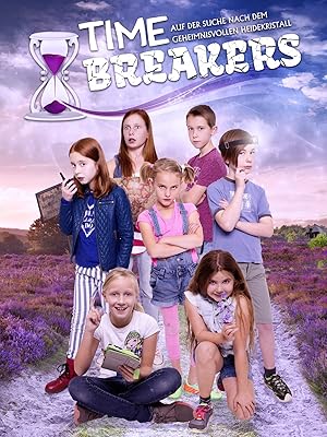 Timebreakers – Auf Der Suche Nach Dem Geheimnisvollen Heidekristall