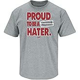 Smack Apparel Proud to Be a Michigan Hater T-Shirt for Ohio State College Fans (SM-5XL)