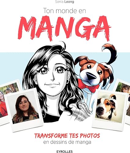 Download Ton monde en manga: Transforme tes photos en dessin manga. PDF
