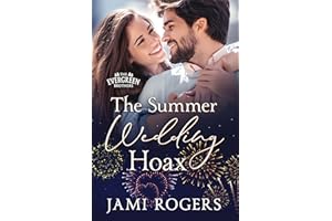 The Summer Wedding Hoax: A Fake Dating, Second Chance Romance (The Evergreen Brothers Book 2)