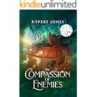 The Compassion of Enemies (The Honor of Dragons Book 3)