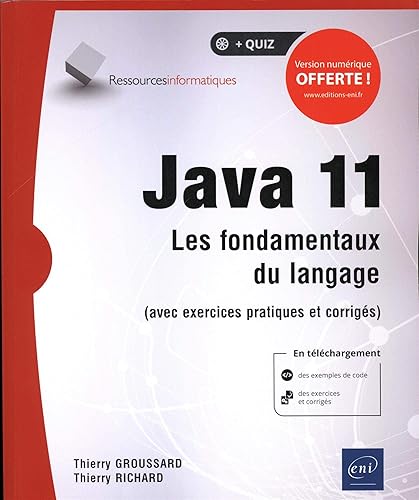 Download Java 11 - Les fondamentaux du langage (avec exercices pratiques et corrigés) PDF