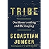 Tribe: On Homecoming and Belonging