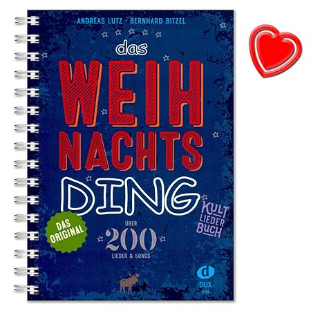 Das Weihnachts Ding - Kultliederbuch von Bernhard Bitzel und Andreas Lutz - Liederbuch mit Spiralbindung und bunter herzförmi