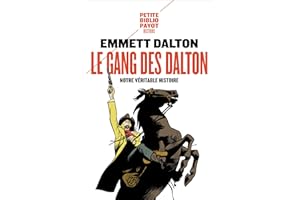 Le Gang des Dalton: Notre véritable histoire (French Edition)