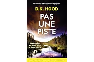 Pas une piste: Un thriller à la fois captivant et palpitant (Les enquêtes de Jenna Alton & David Kane t. 9) (French Edition)