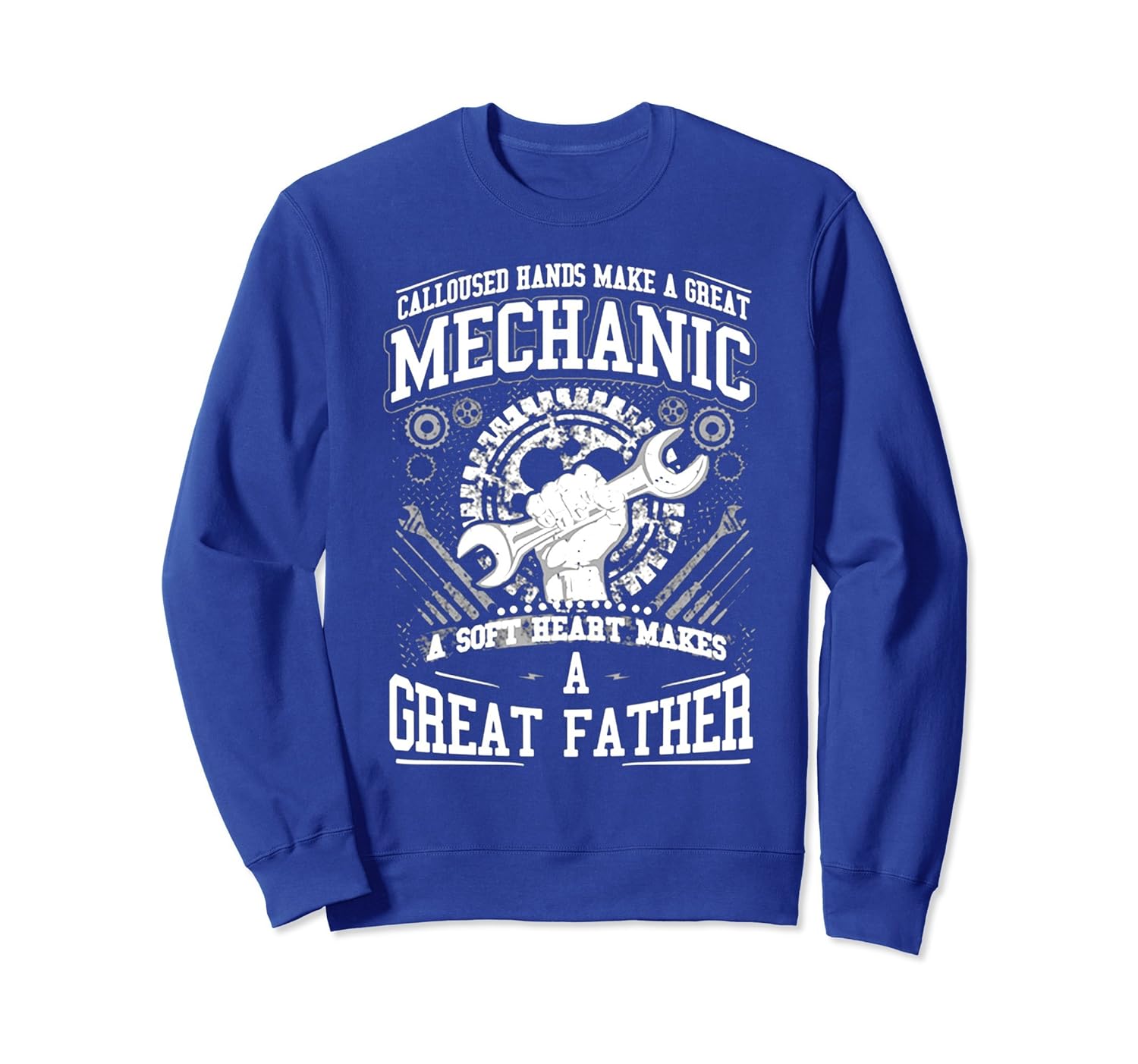 GREAT MECHANIC and GREAT FATHER SweatShirt-anz