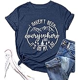 Hiking Shirts for Women I Haven't Been Everywhere But It's On My List Tshirt Camping Adventure Travel Lover Tee Tops