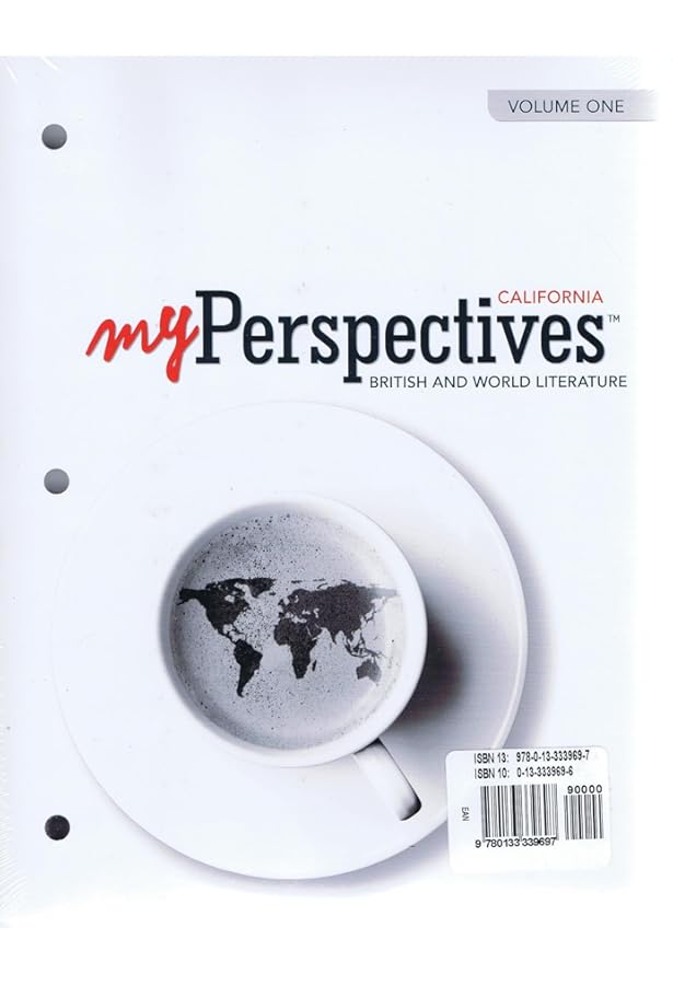 My Perspective California British and World Literature Grade 12