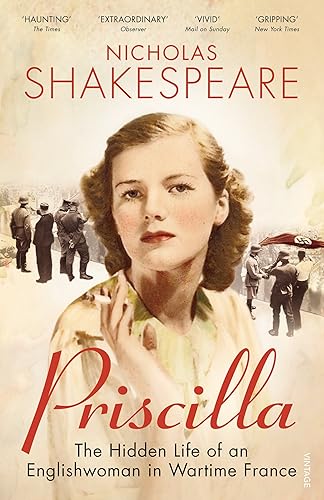 Download Priscilla: The Hidden Life of an Englishwoman in Wartime France PDF