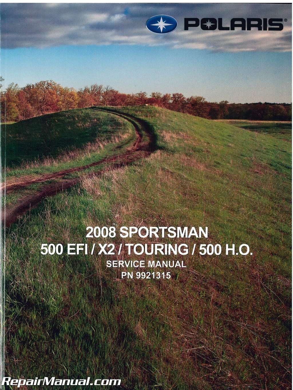 9921315 2008 Polaris Sportsman 500 EFI X2 Touring H.O. ATV Service Manual  Paperback – 2004