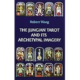 The Jungian Tarot and its Archetypal Imagery