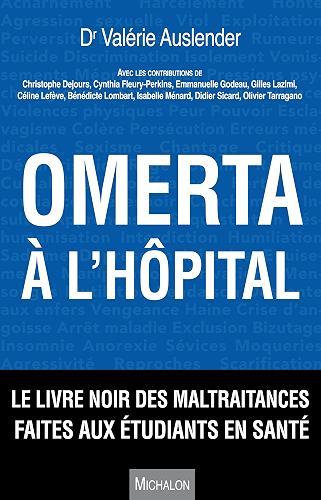 Download Omerta à l'hôpital: Le livre noir des maltraitances faites aux étudiants en santé PDF