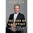 The Ride of a Lifetime: Lessons Learned from 15 Years as CEO of the Walt Disney Company