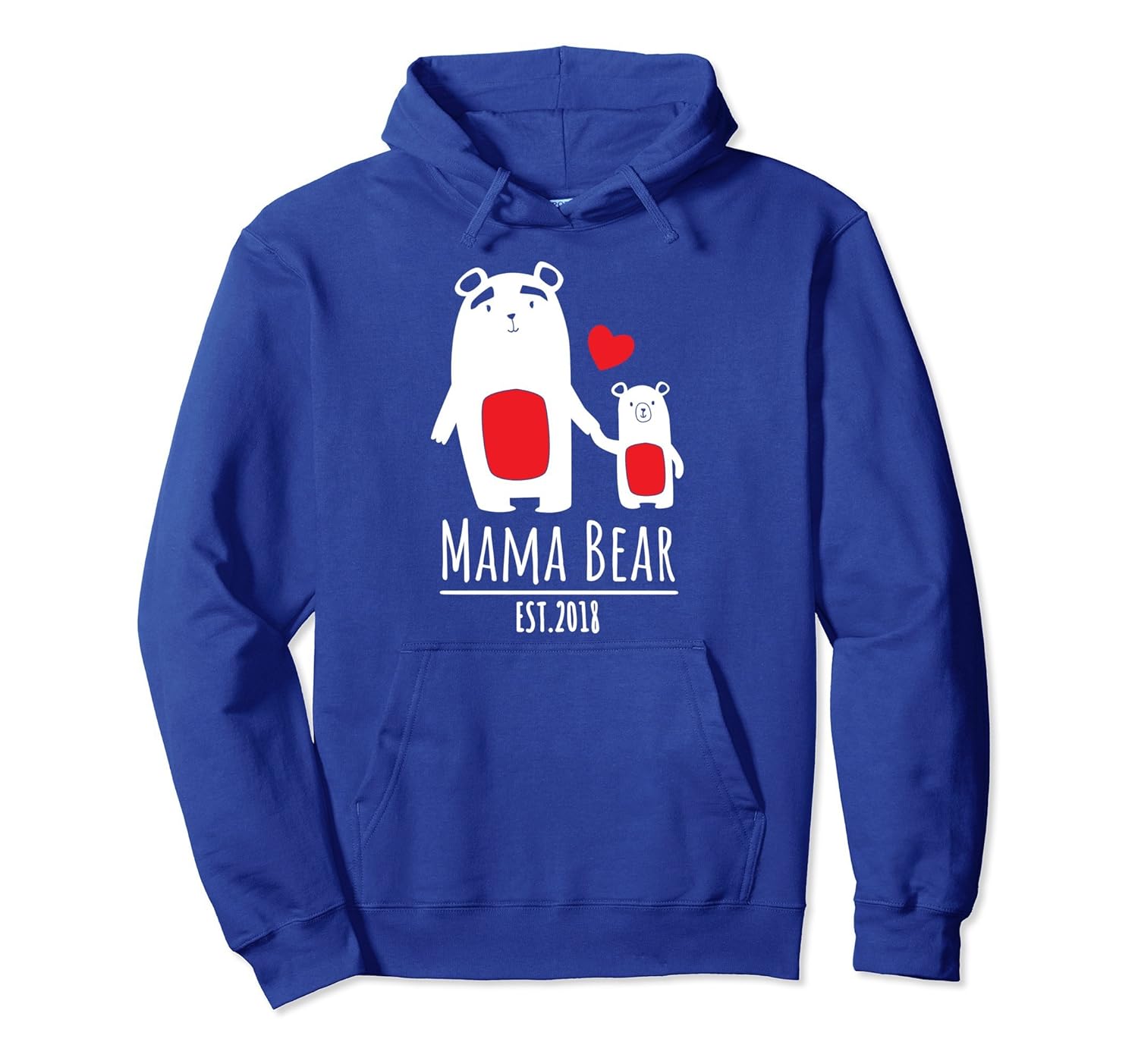 Mama Bear Est. 2018 Best Mother's Day Gift Cool Mom Hoodie-anz