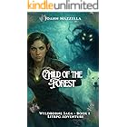 Child of the Forest: Into the Wyld (Wyldborn Saga Book 1)