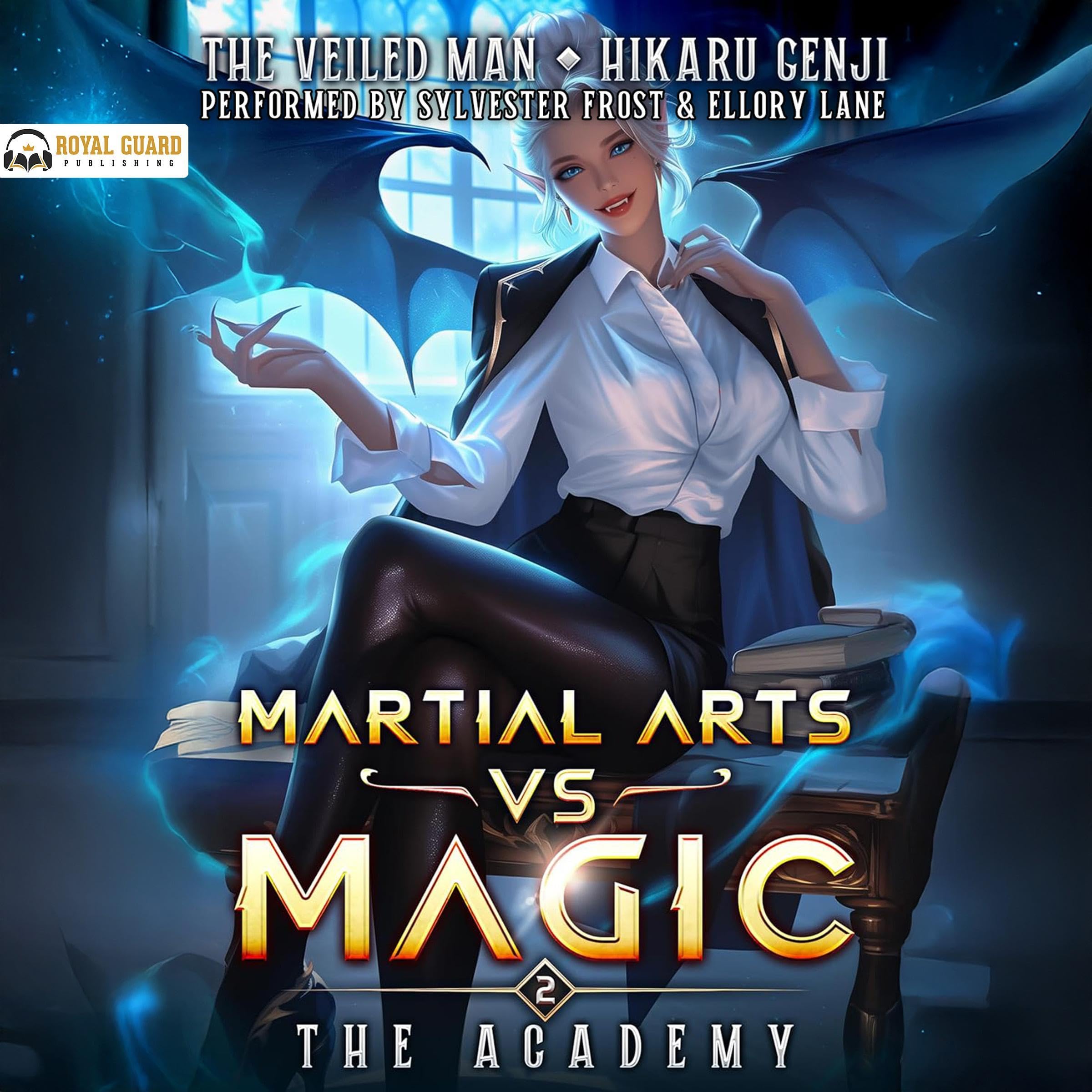 The Academy (A LitRPG Progression Adventure): Martial Arts VS Magic, Book 2 Image