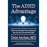 The ADHD Advantage: What You Thought Was a Diagnosis May Be Your Greatest Strength