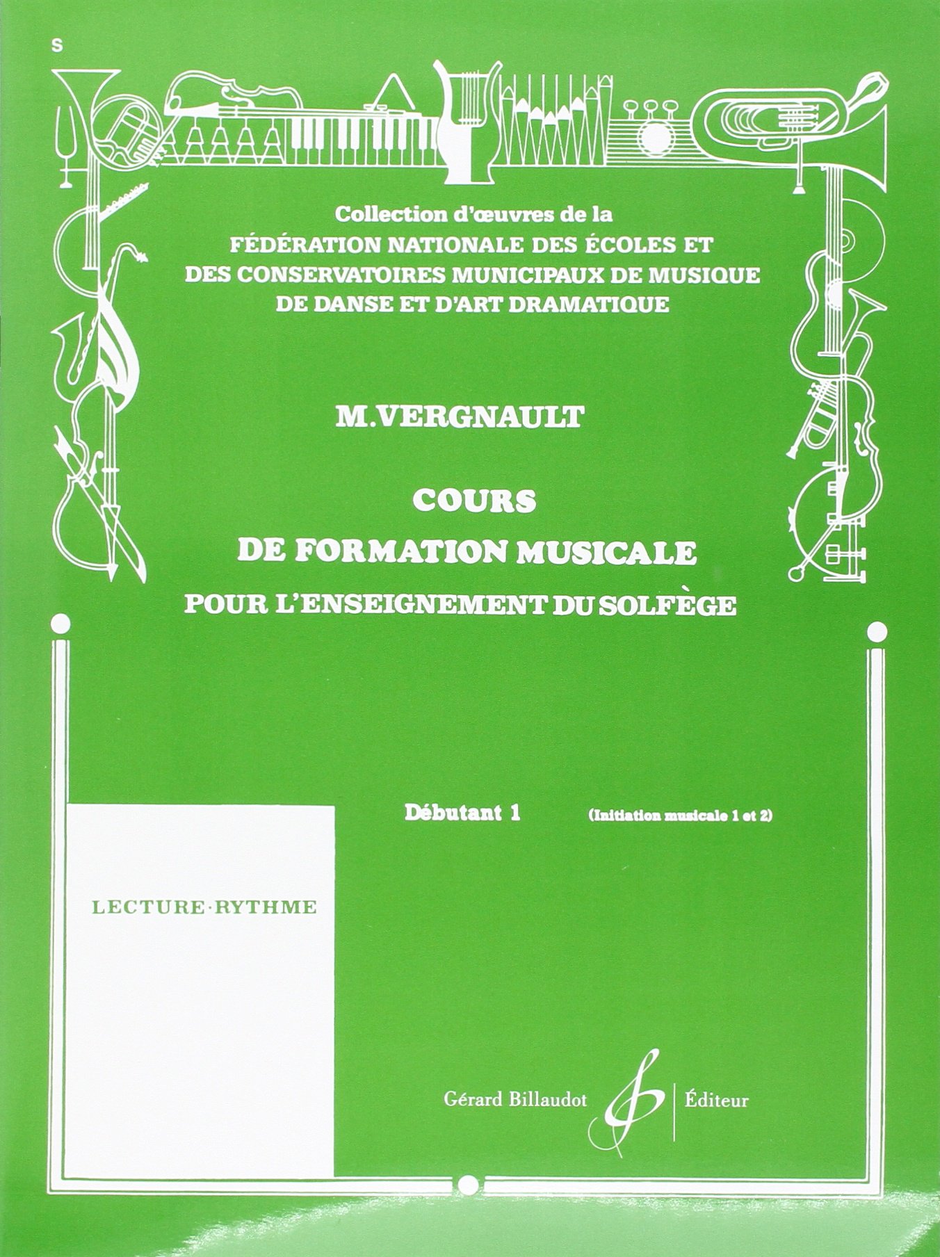 Cours De Formation Musicale Pour L Enseignement Du Solfege Debutant 1 Amazon Fr Michel Vergnault Livres
