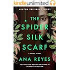 The Spider Silk Scarf: A Short Story