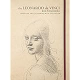 The Leonardo da Vinci Sketchbook: Learn the art of drawing with the master