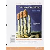 The Philosopher's Way: Thinking Critically About Profound Ideas -- Books a la Carte (5th Edition)