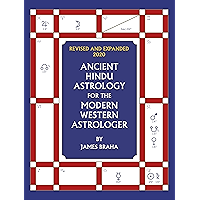 Ancient Hindu Astrology : For The Modern Western Astrologer : Revised And Expanded 2020 Edition book cover