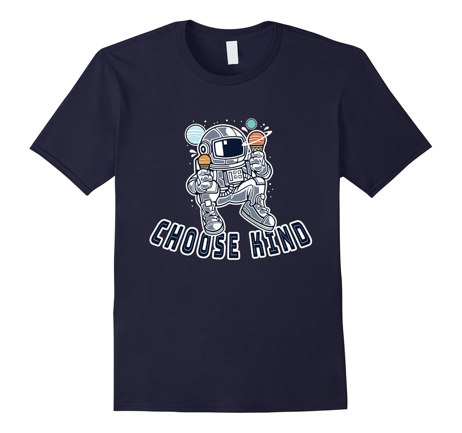 Choose Kind T-Shirt: Astronaut Space Ice Cream-Rose