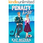 Penalty Kiss (Pucks & Penalties Book 1)
