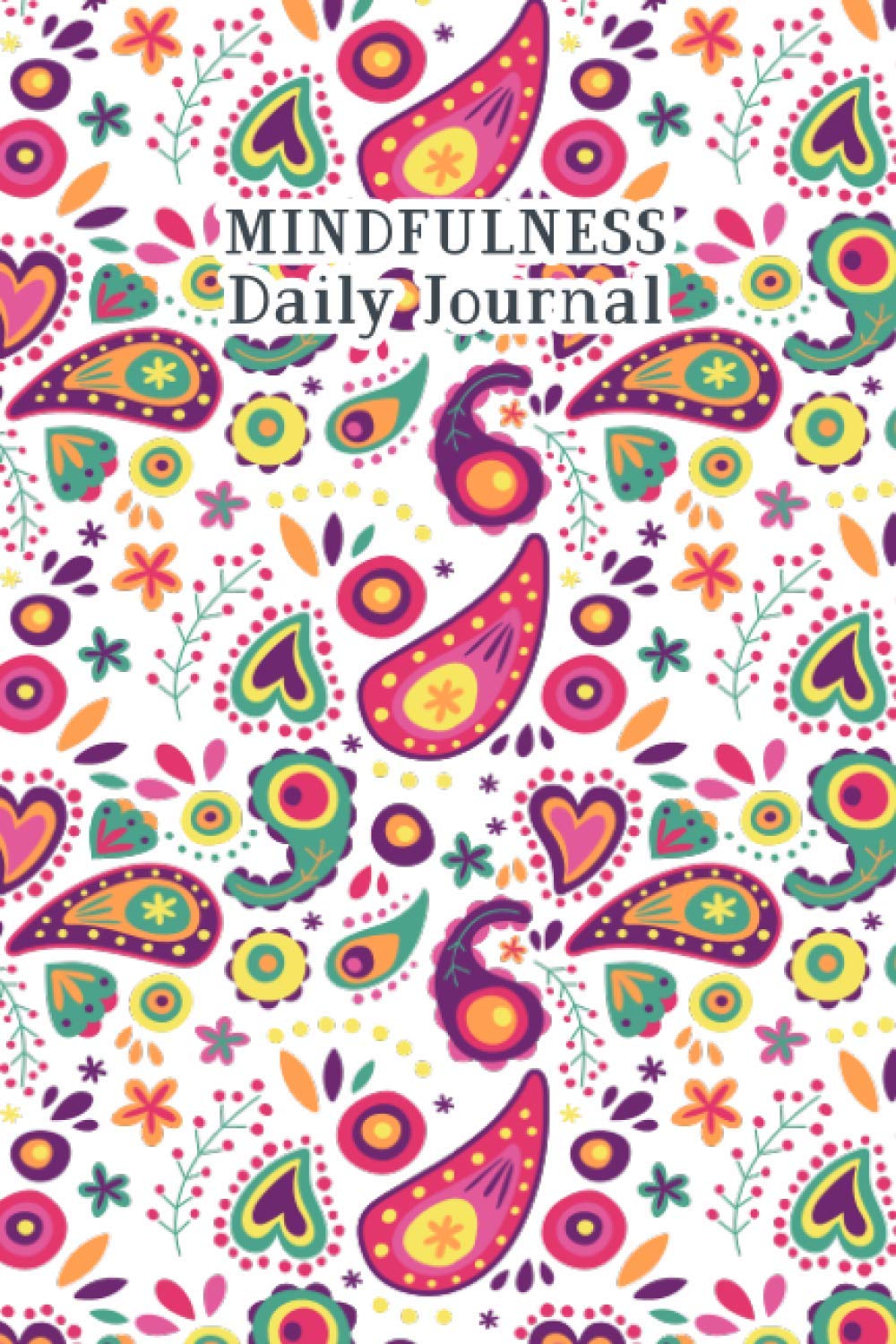 Mindfulness Daily Journal: Mindfulness Daily practice for Beginners 75 Days Daily Morning and Evening activity notebook