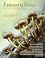 Fantastic Fungi: Expanding Consciousness, Alternative Healing, Environmental Impact // Official Book of Smash Hit Documentary