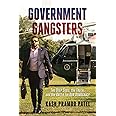 Government Gangsters: The Deep State, the Truth, and the Battle for Our Democracy