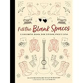 Fill the Blank Spaces: A Coloring Book For Taylor Swift Fans