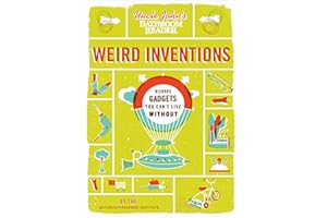 Uncle John's Bathroom Reader Weird Inventions: Bizarre Gadgets You Can't Live Without