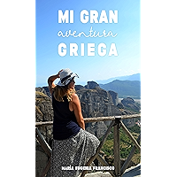 Mi gran aventura griega (Spanish Edition) book cover