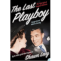 The Last Playboy: The High Life of Porfirio Rubirosa (Text Only) book cover The Last Playboy: The High Life of Porfirio Rubirosa (Text Only) book cover