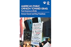 American Public Opinion toward Israel: From Consensus to Divide