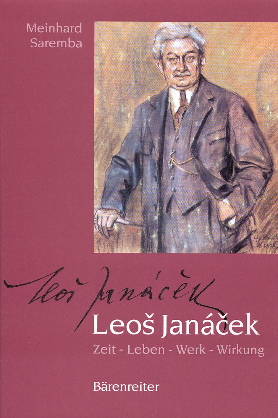 Leos Janaczek: Zeit - Leben - Werk - Wirkung