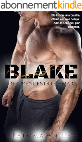 Download Blake: Reaprendendo a Amar (Portuguese Edition) PDF