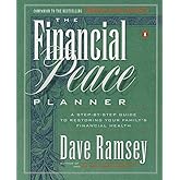 The Financial Peace Planner: A Step-by-Step Guide to Restoring Your Family's Financial Health