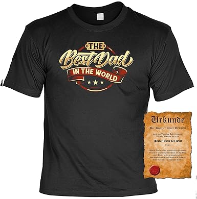 T-Shirt zum Vatertag für Papa Vatertagsgeschenk T-Shirt für Papa Geschenk Vater The Dad in The World mit Gratis Urkunde