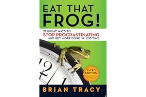 Eat That Frog!: 21 Great Ways to Stop Procrastinating and Get More Done in Less Time