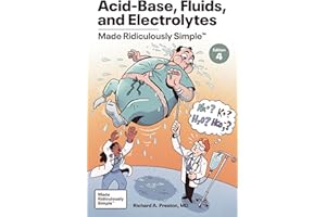 Acid-Base, Fluids, and Electrolytes Made Ridiculously Simple: Color Edition