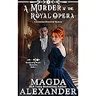 A Murder at the Royal Opera: A Victorian Historical Mystery (Rosalynd and Steele Mysteries Book 4)