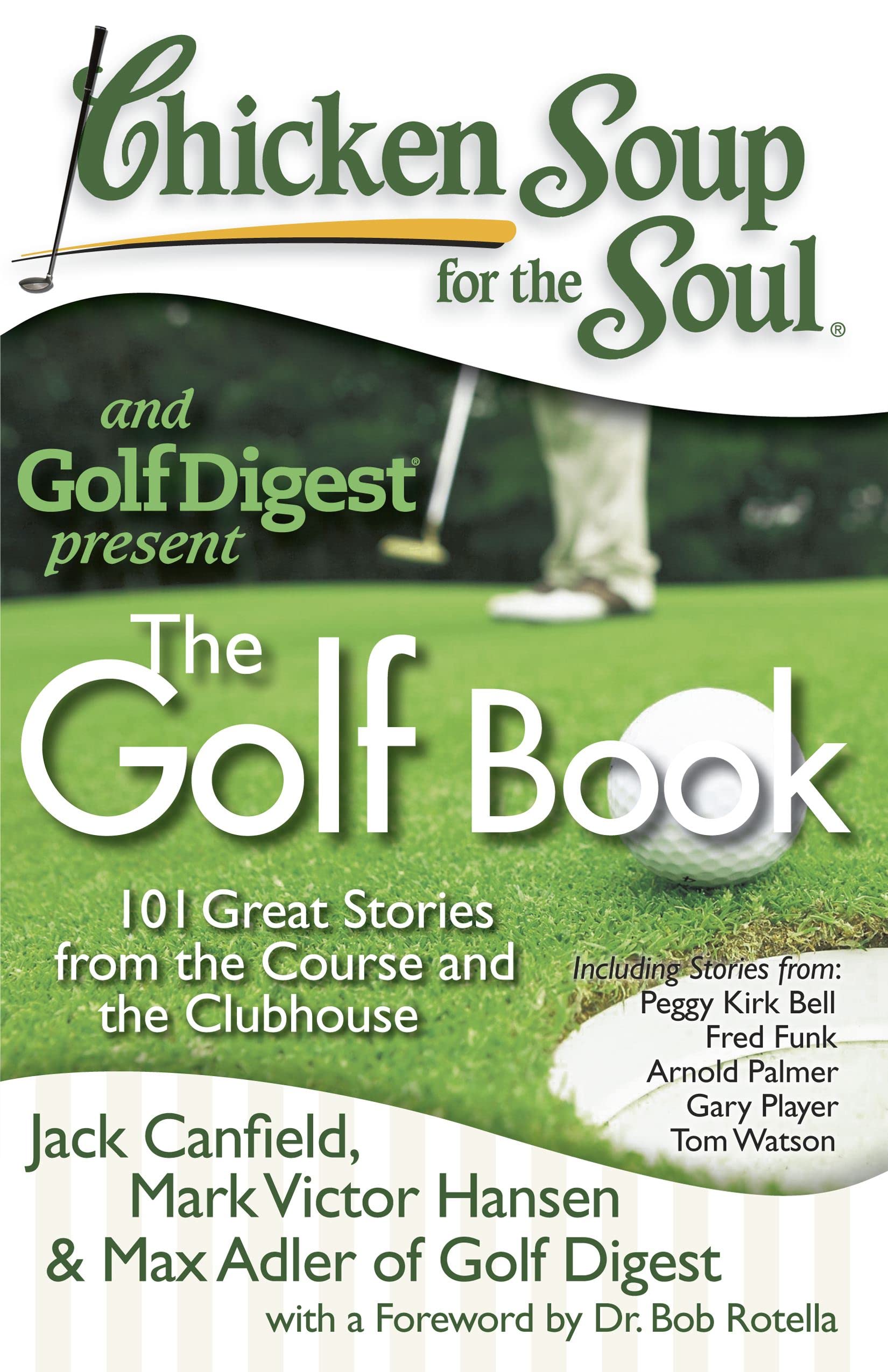 Photo 1 of Chicken Soup for the Soul: The Golf Book: 101 Great Stories from the Course and the Clubhouse
